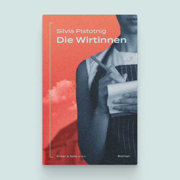 Cover Buch Silvia Pistotnig, "Die Wirtinnen"