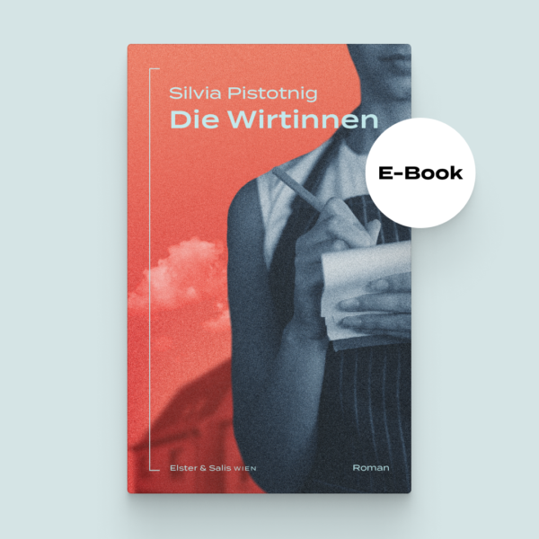 Cover Buch Silvia Pistotnig, "Die Wirtinnen" (E-Book)